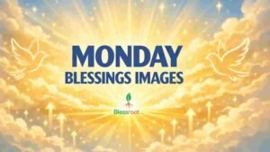 125-monday-blessings-images-visuals-prayers-to-inspire-your-week