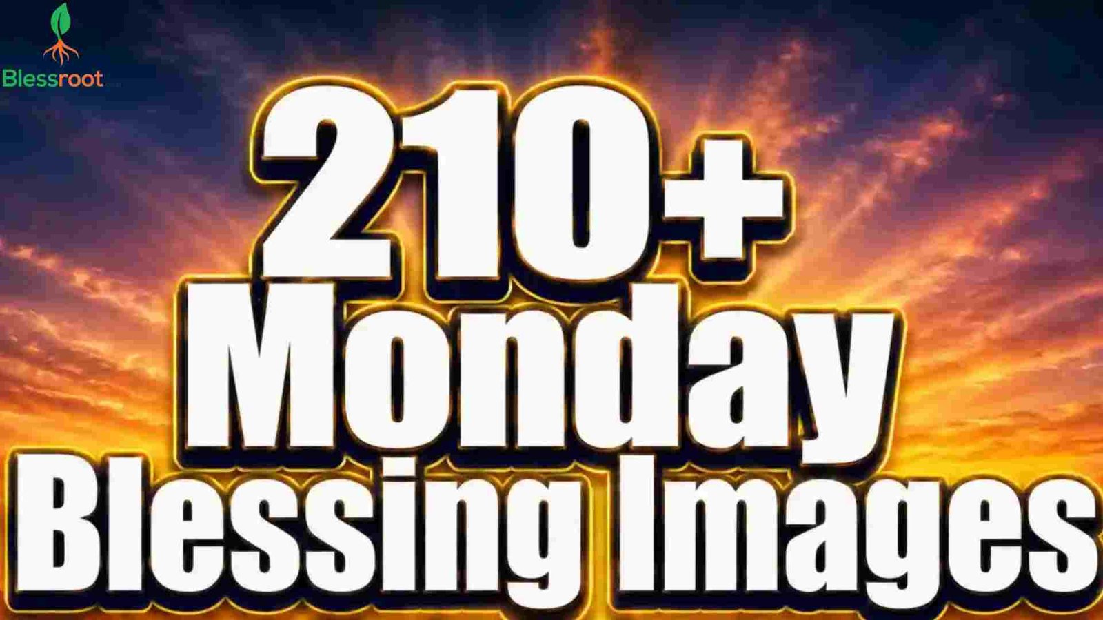 210-monday-blessing-images-powerful-start-to-your-week-today