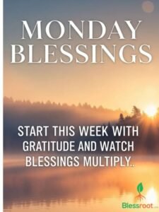 320-Positive-Monday-Blessings-to-Energize-Your-Soul &-Week