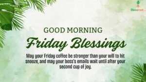 110-thankful-good-morning-friday-blessings-quotes-prayers-images-bible-verses