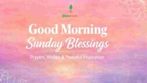 190-good-morning-sunday-blessings-prayers-wishes-peaceful-inspiration