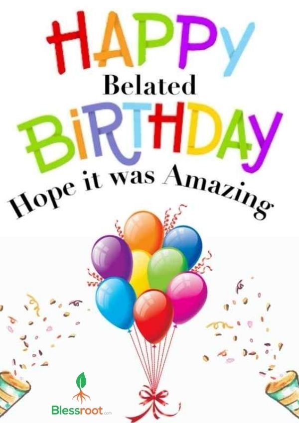 70-elegant-belated-birthday-wishes-blessings-and-greetings